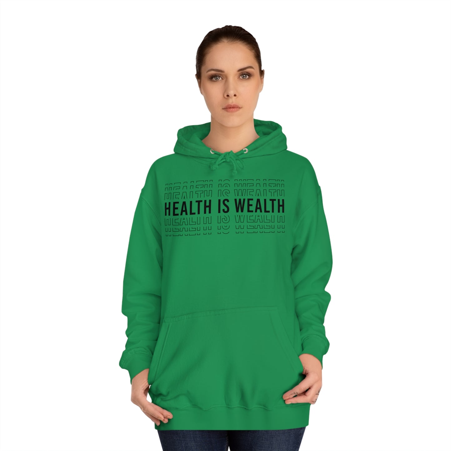 Health is wealth Hoodie