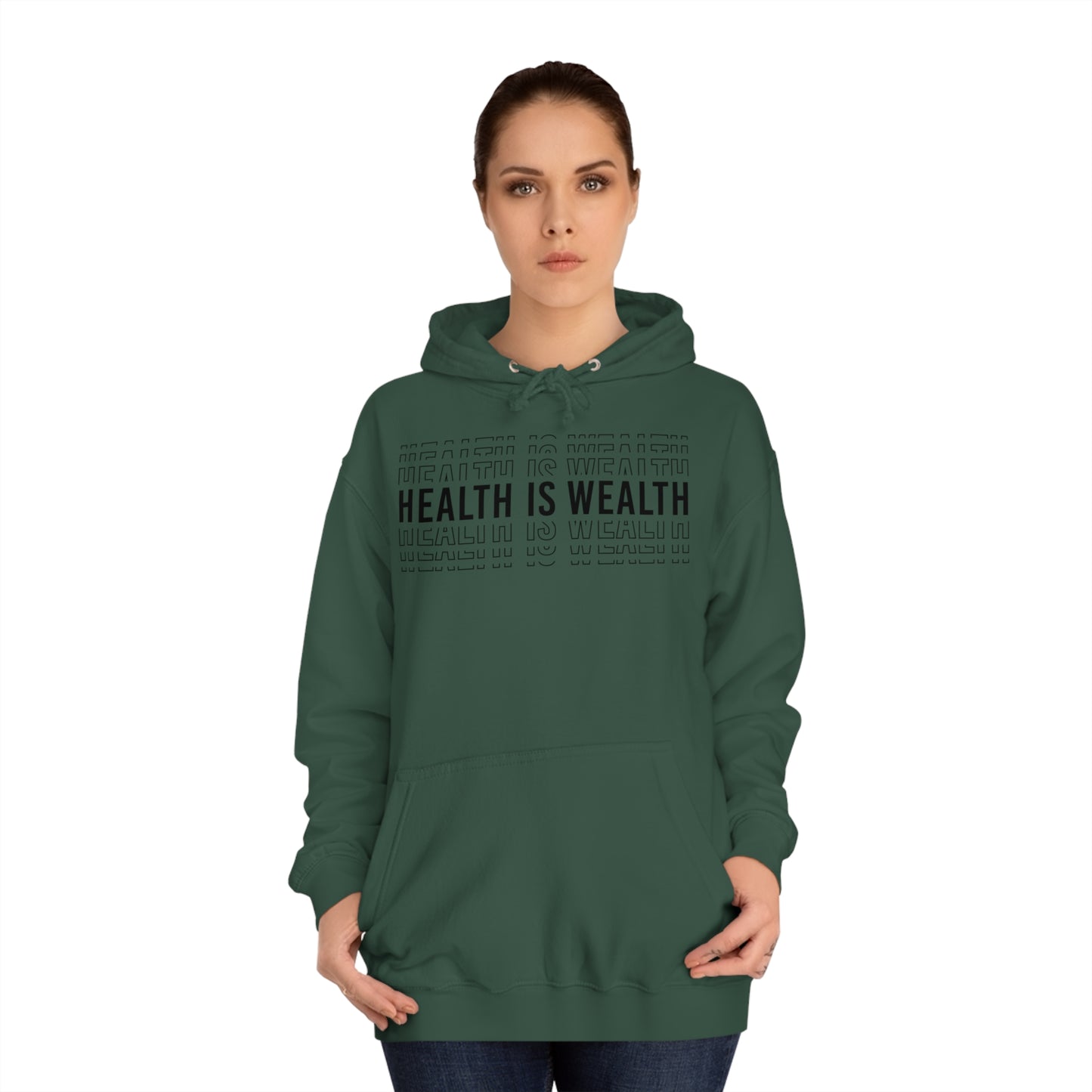 Health is wealth Hoodie