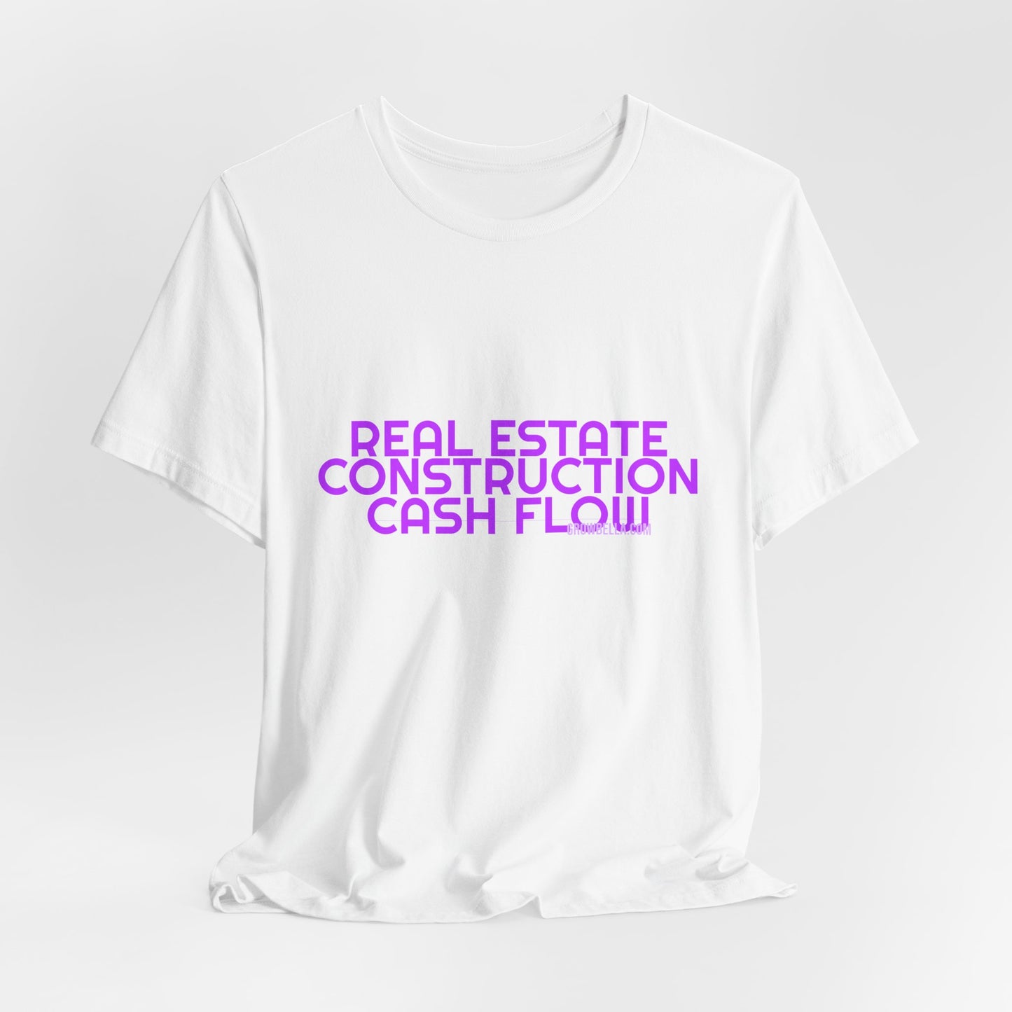 Grow Bella Women's "Real Estate Construction Cash Flow" Tee