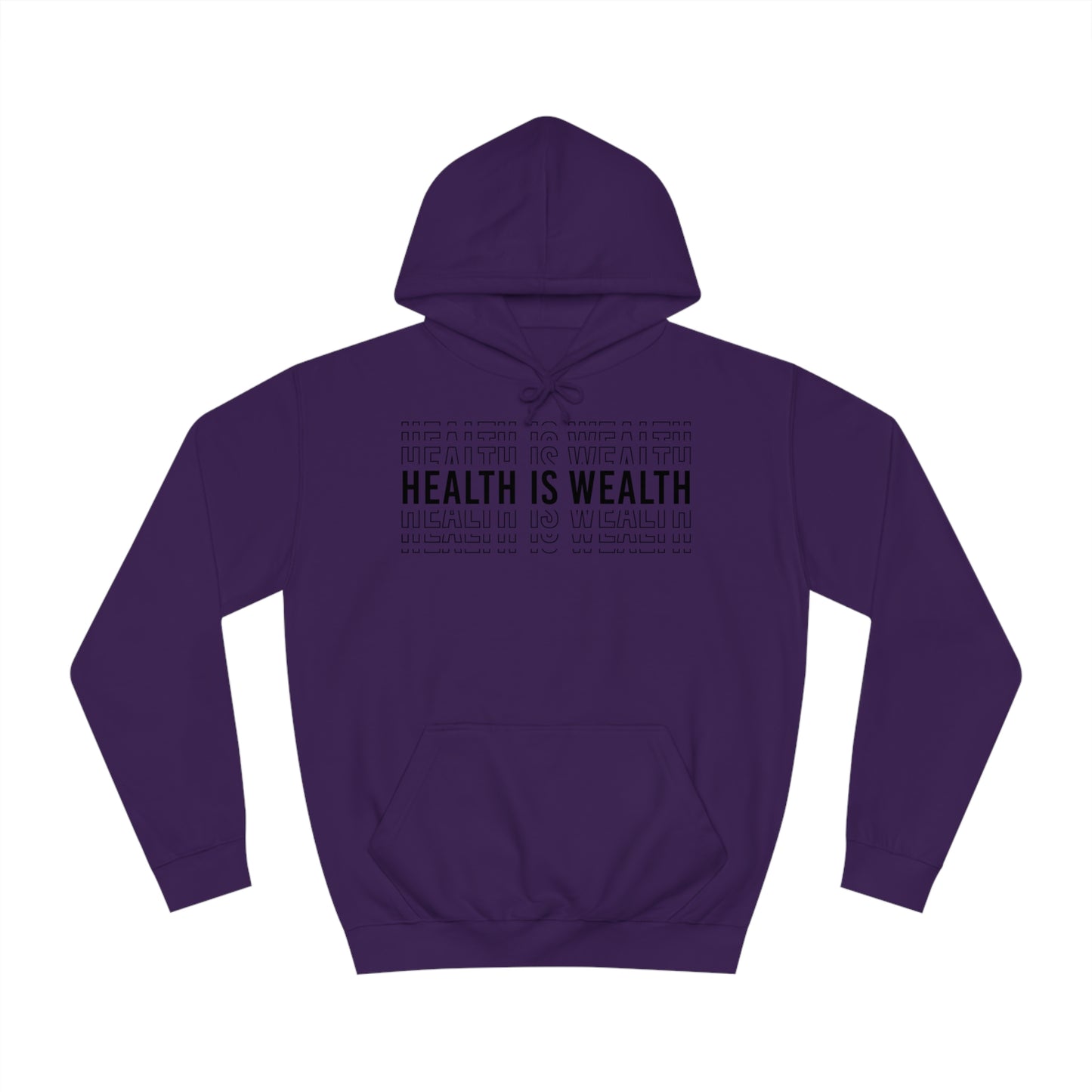 Health is wealth Hoodie