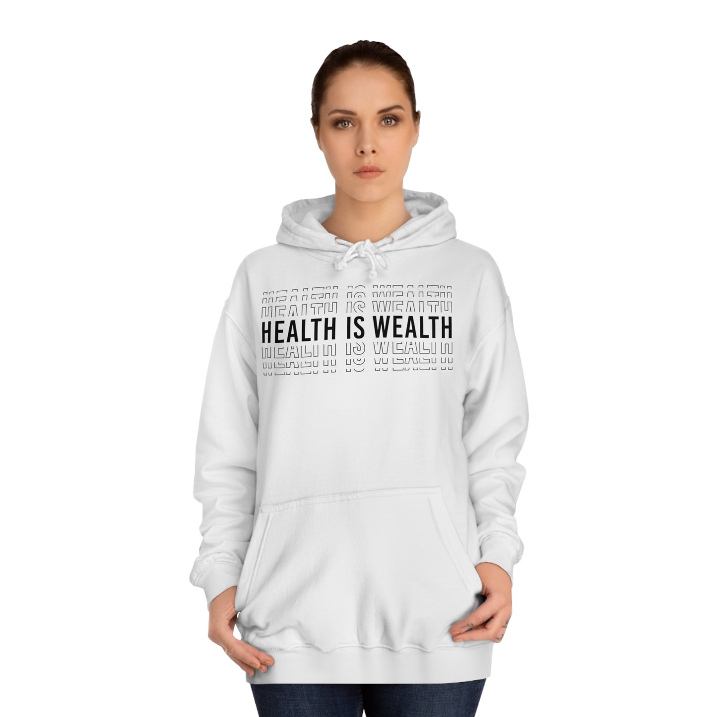 Health is wealth Hoodie