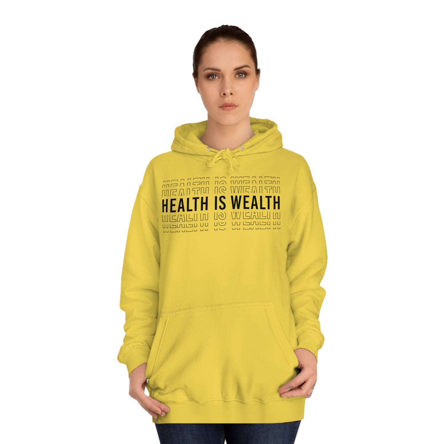 Health is wealth Hoodie