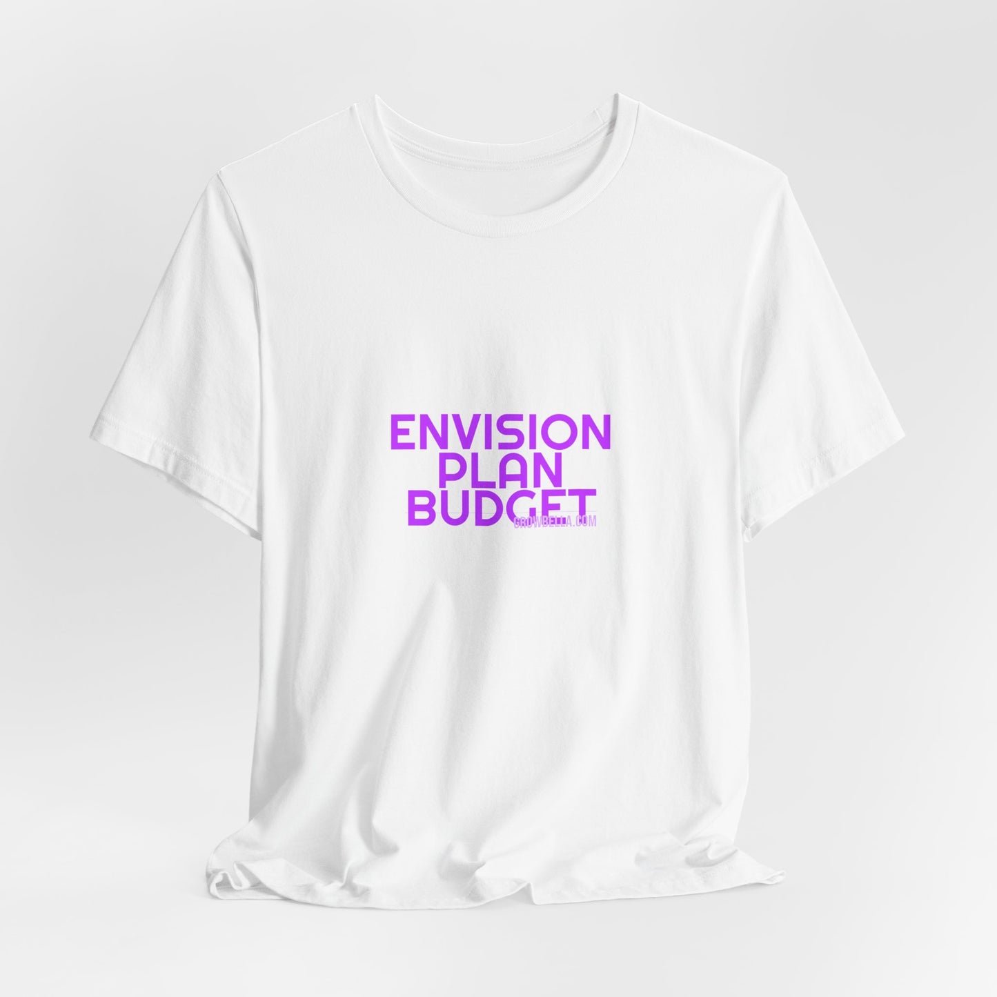 Grow Bella Women's "Envision Plan Budget" Tee