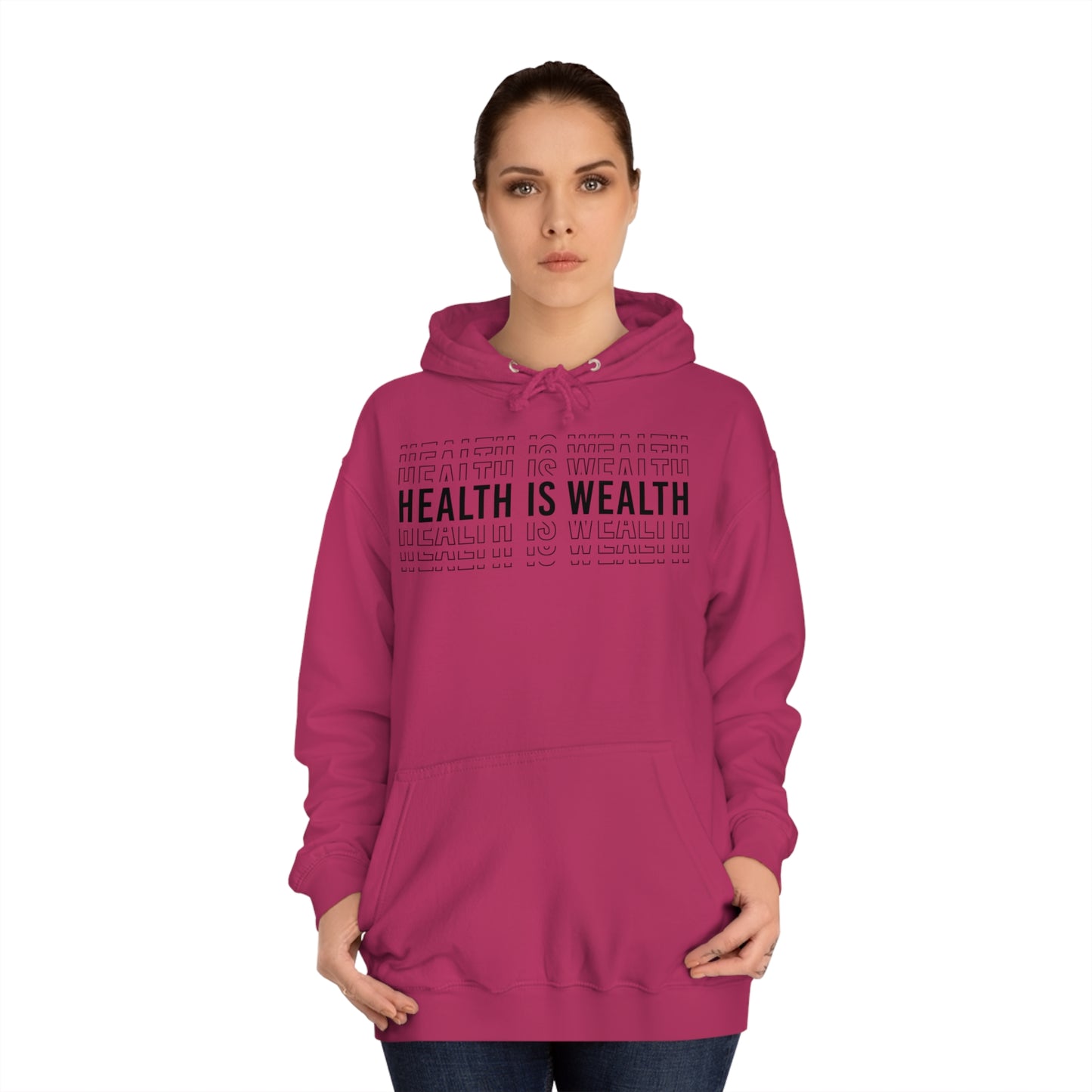 Health is wealth Hoodie
