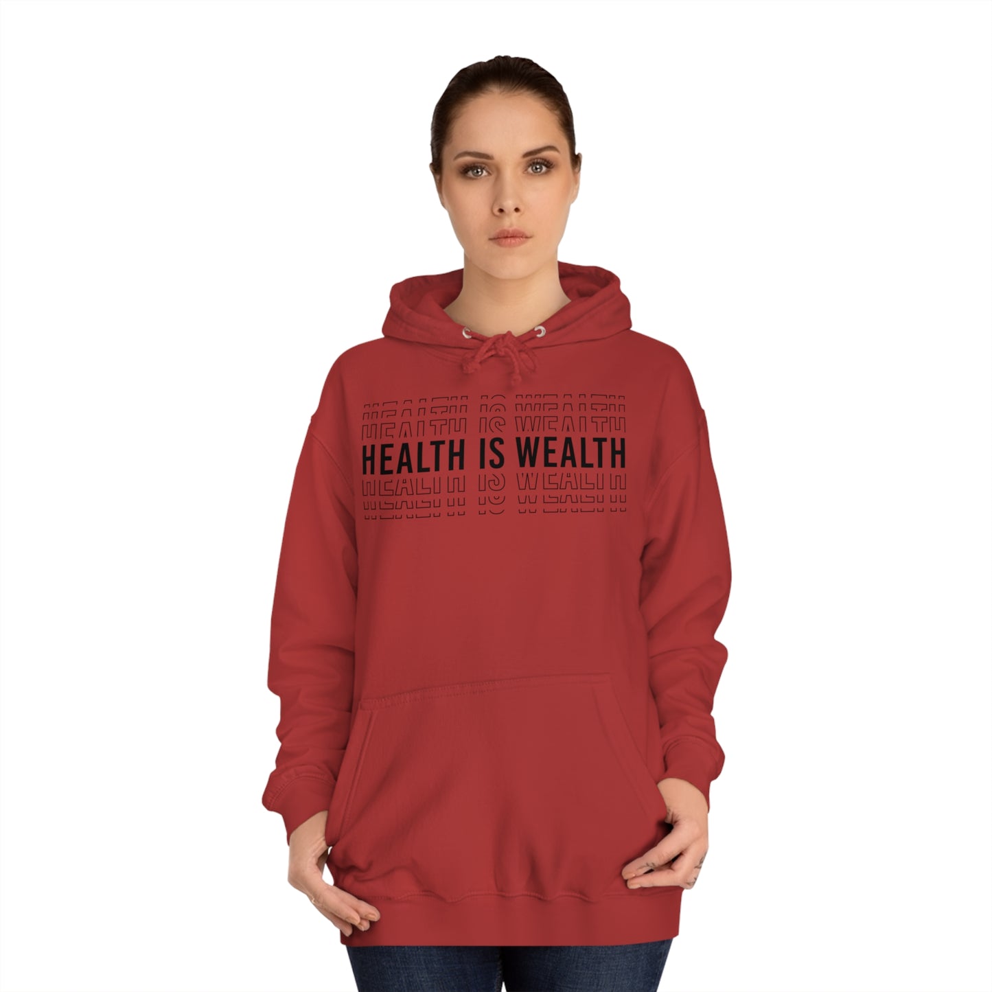 Health is wealth Hoodie