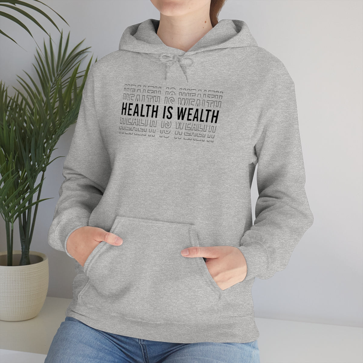 Health is Wealth Hooded Sweatshirt