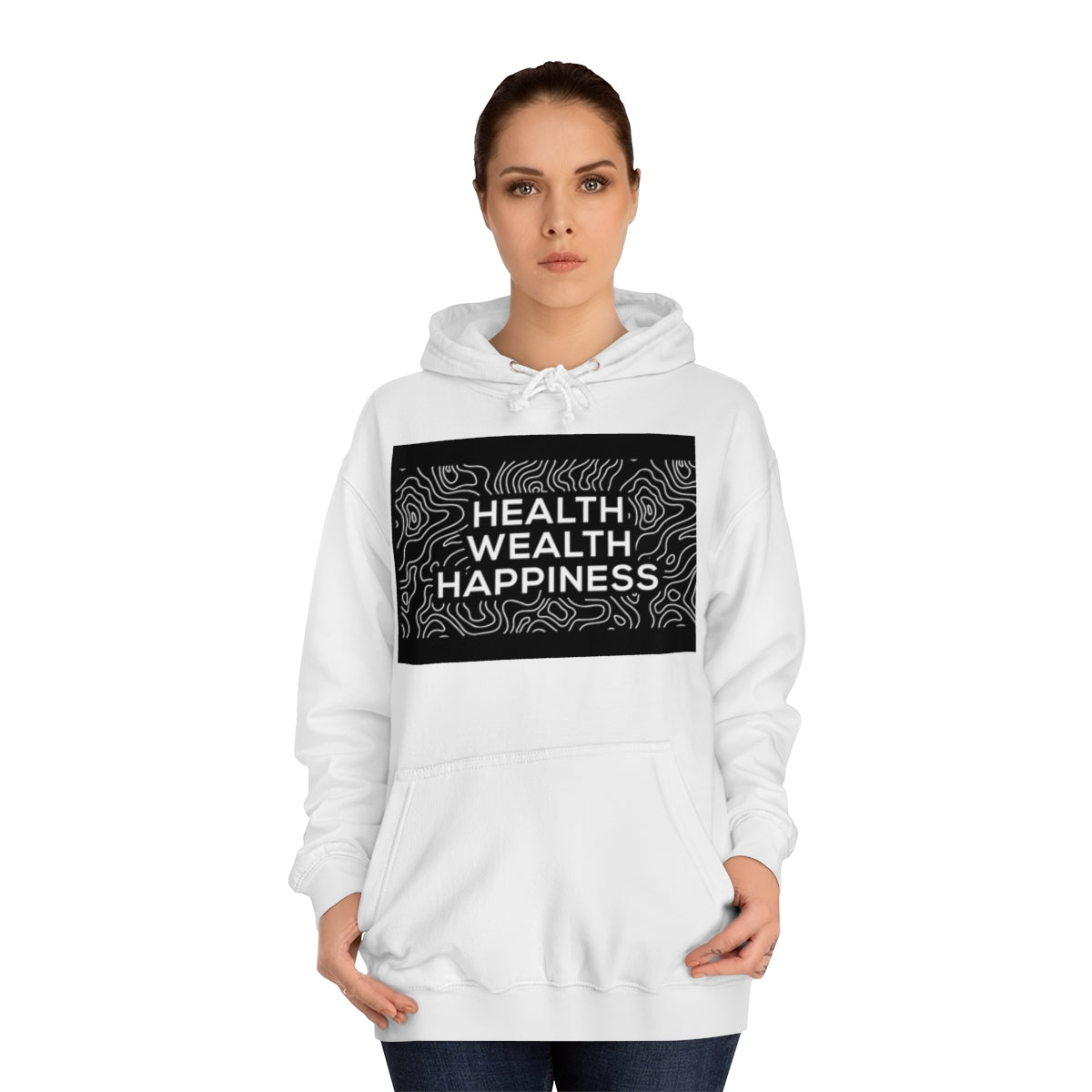 Health Wealth Happiness Hoodie