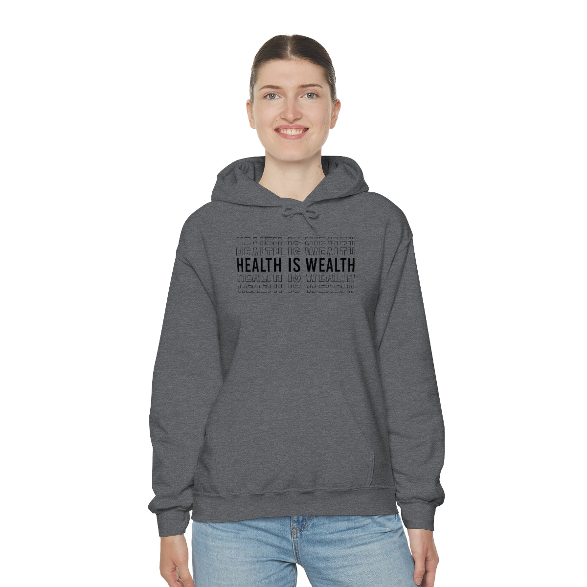 Health is Wealth Hooded Sweatshirt