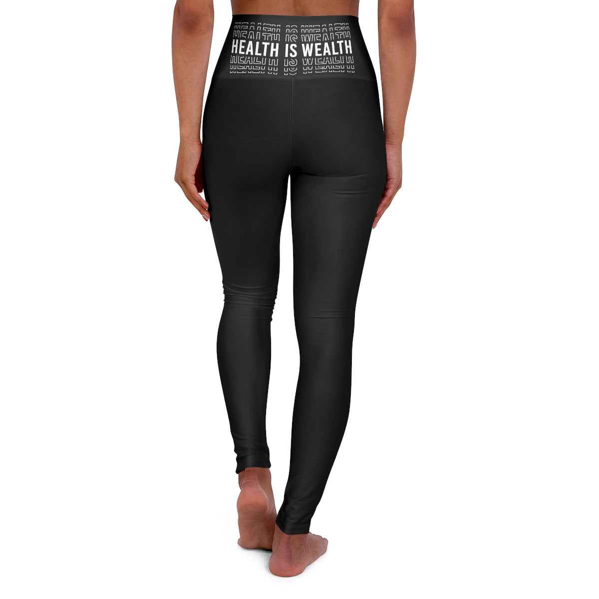 Health is Wealth High Waisted Yoga Leggings