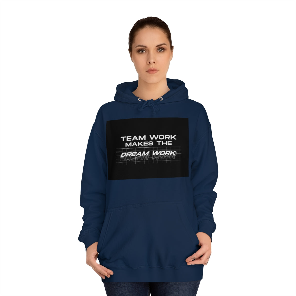 Team Work Makes the Dream Work Hoodie