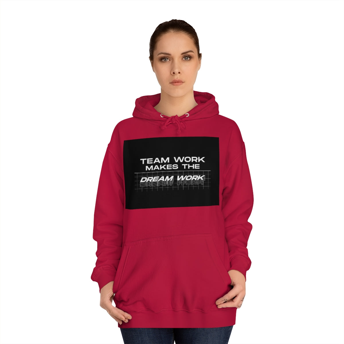 Team Work Makes the Dream Work Hoodie