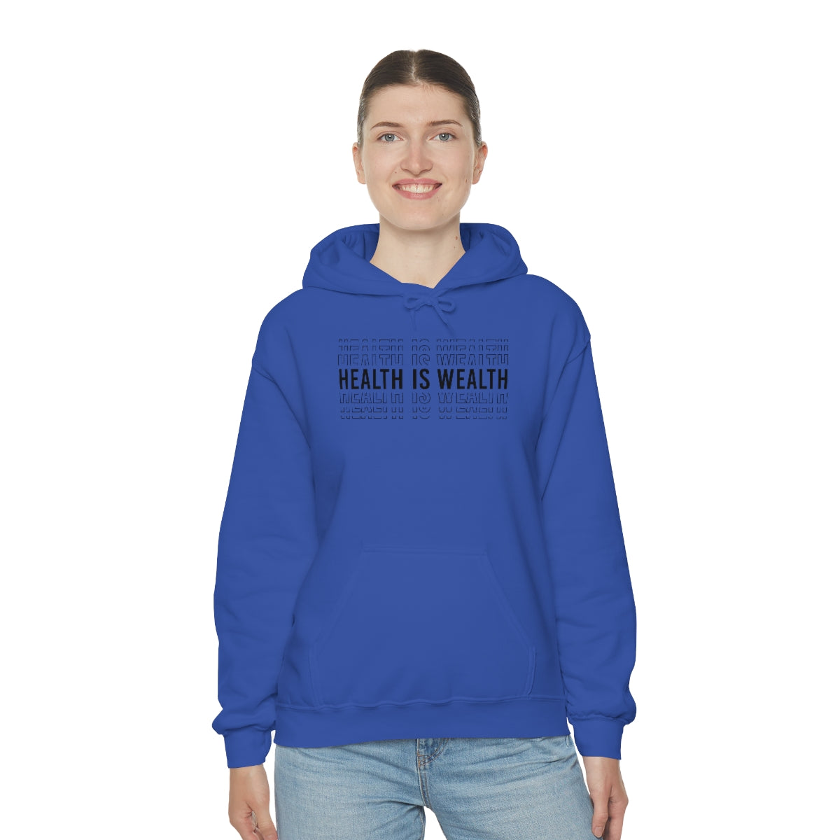 Health is Wealth Hooded Sweatshirt