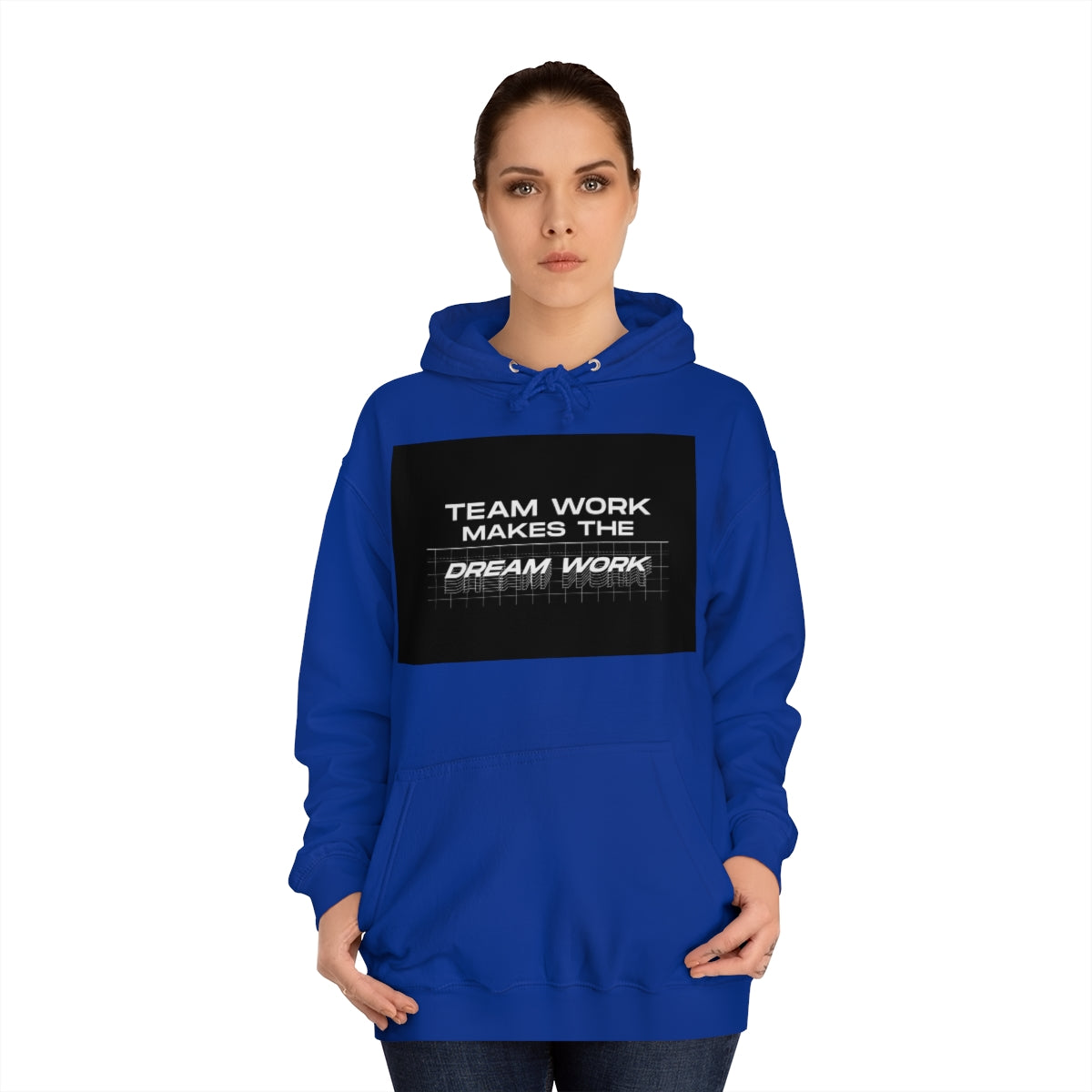 Team Work Makes the Dream Work Hoodie