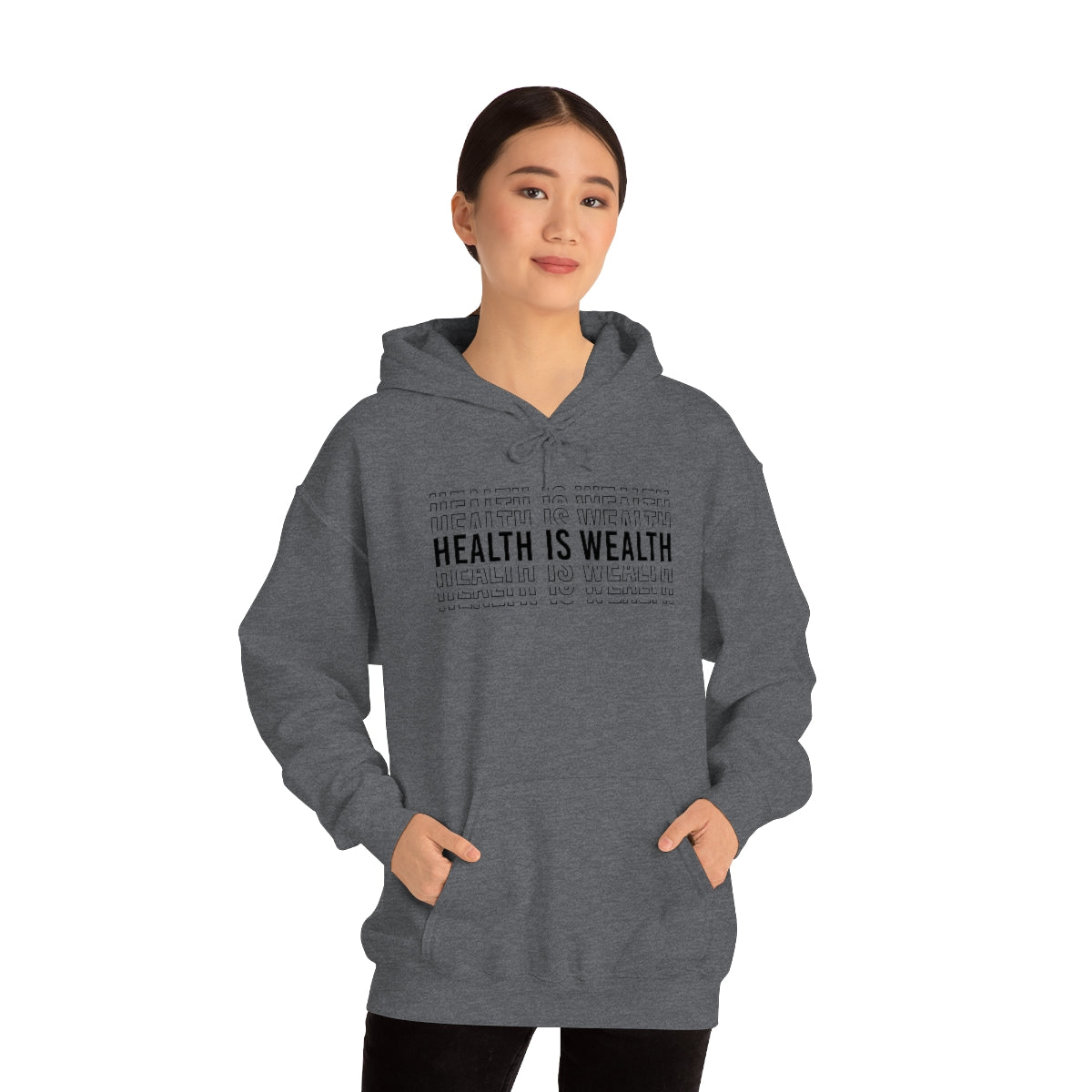 Health is Wealth Hooded Sweatshirt
