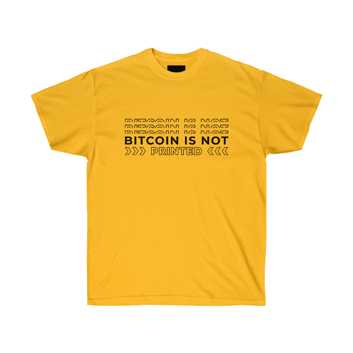 Bitcoin is not Printed Ultra Cotton Tee