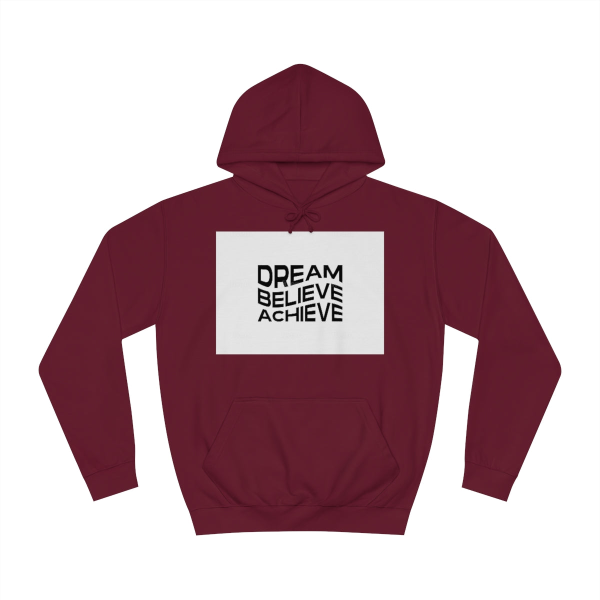 Dream Believe Achieve Hoodie
