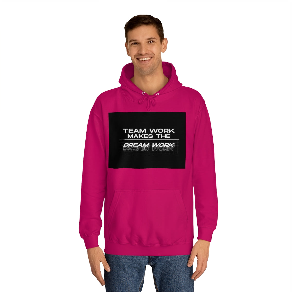 Team Work Makes the Dream Work Hoodie