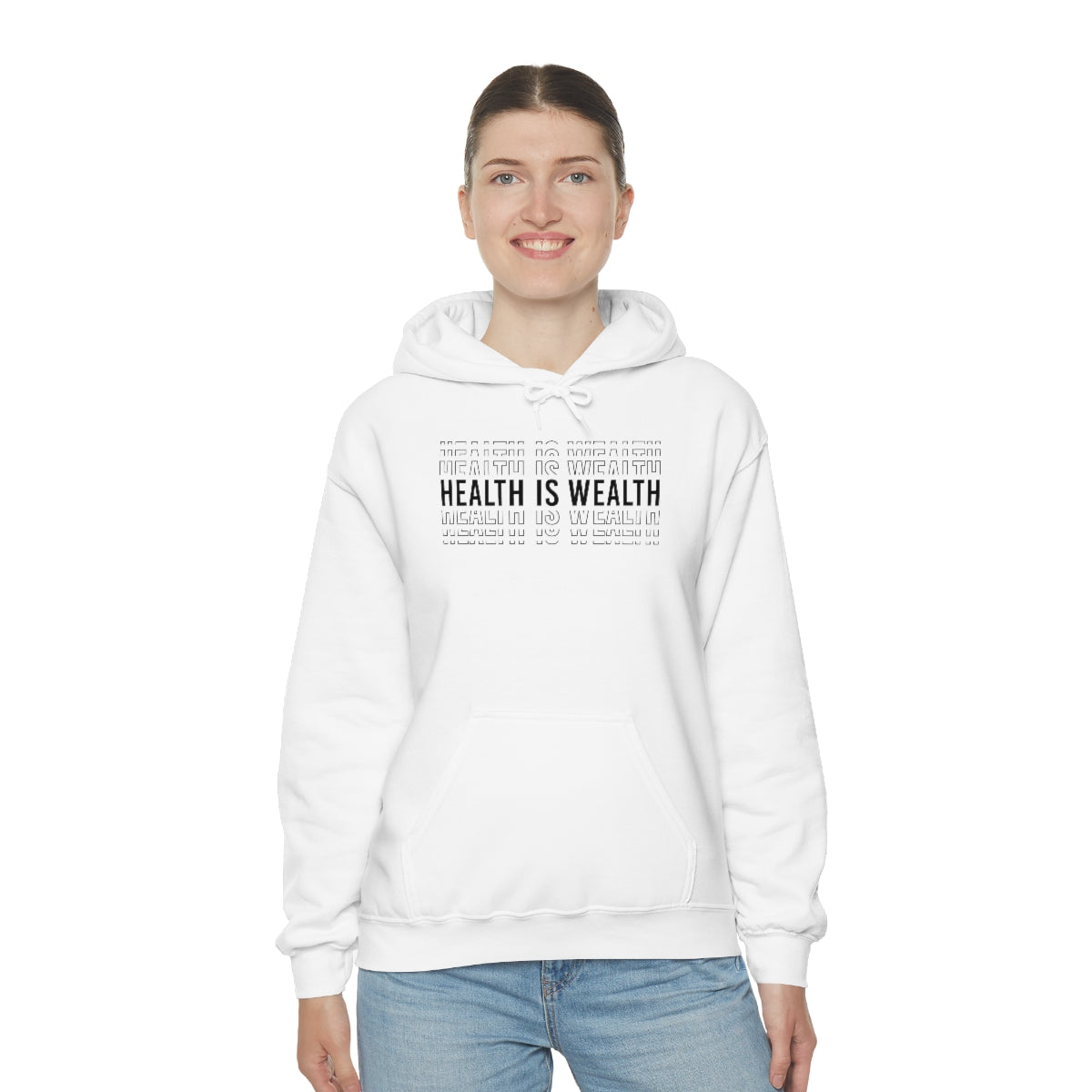 Health is Wealth Hooded Sweatshirt