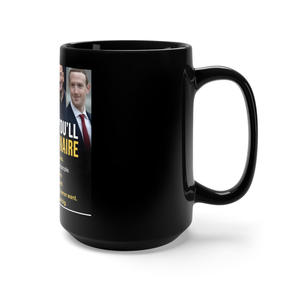 Signs you willBe a billionaire 15oz Black Mug