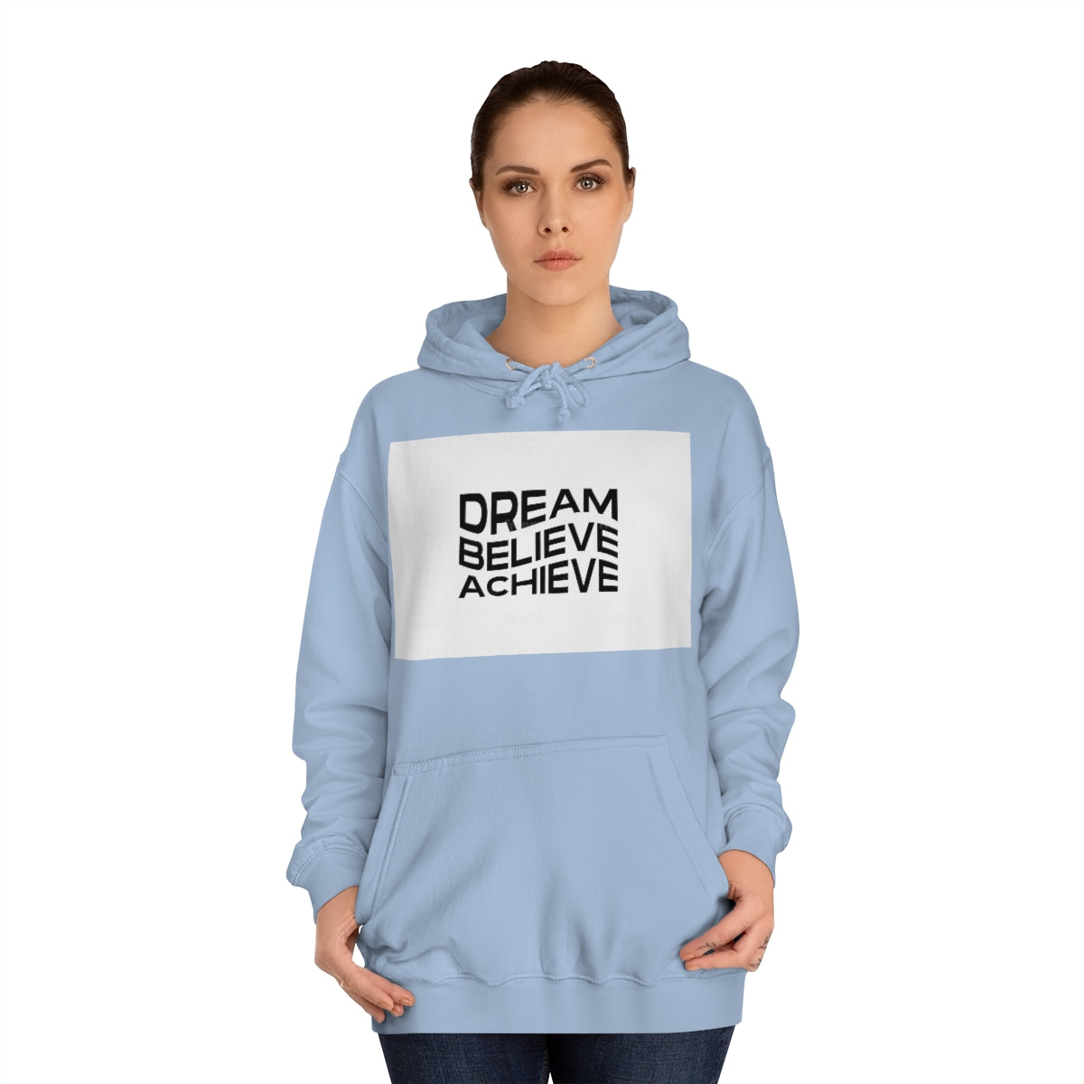 Dream Believe Achieve Hoodie