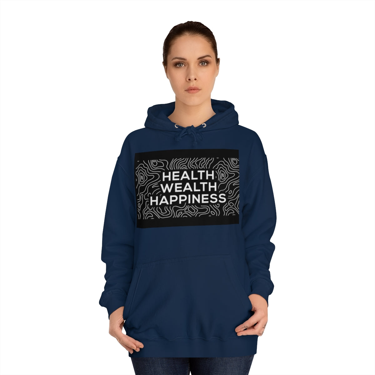Health Wealth Happiness Hoodie