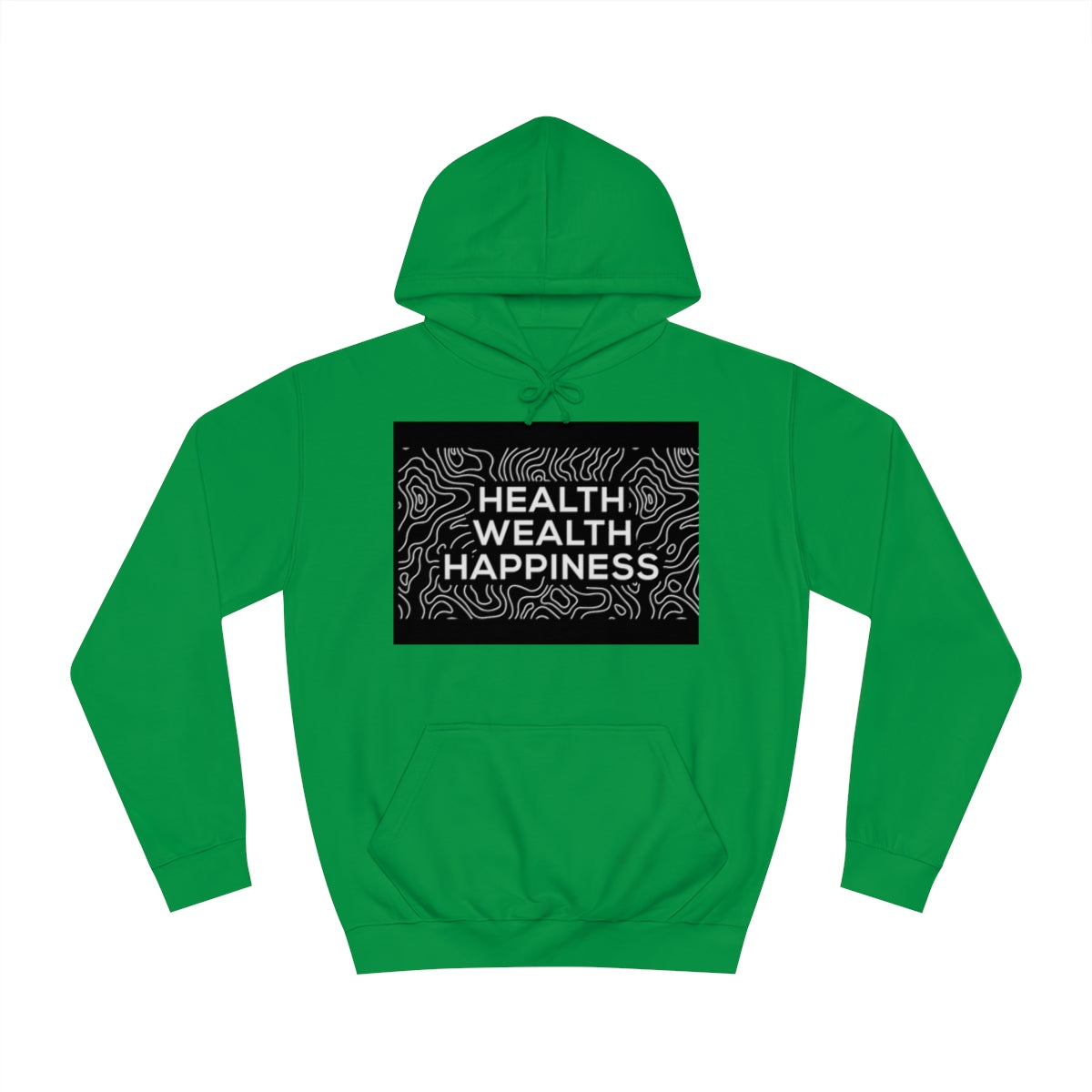 Health Wealth Happiness Hoodie