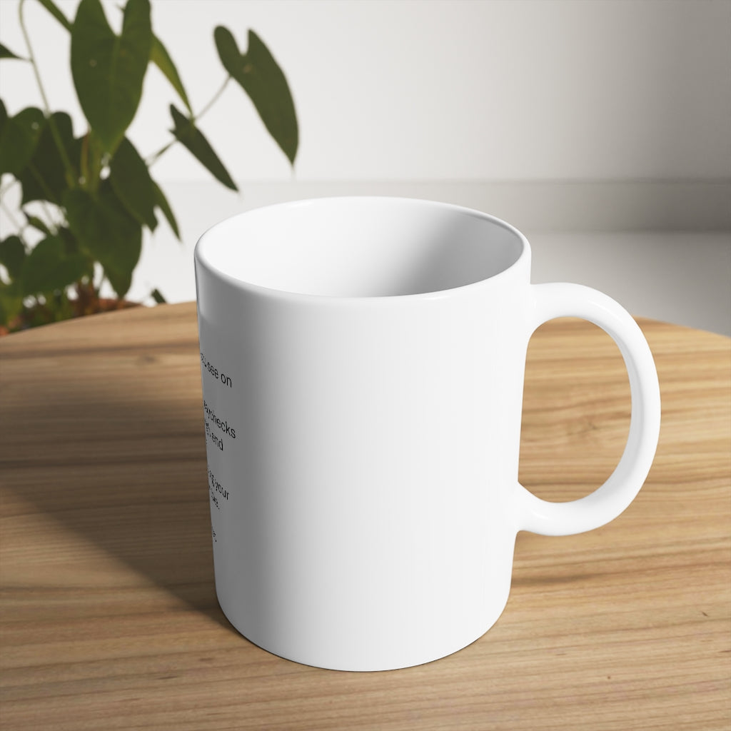 Don’t go bankrupt Acting on social media! White Ceramic Mug, 11oz and 15oz