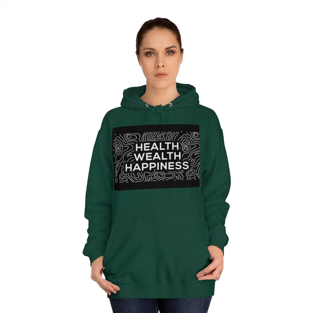 Health Wealth Happiness Hoodie