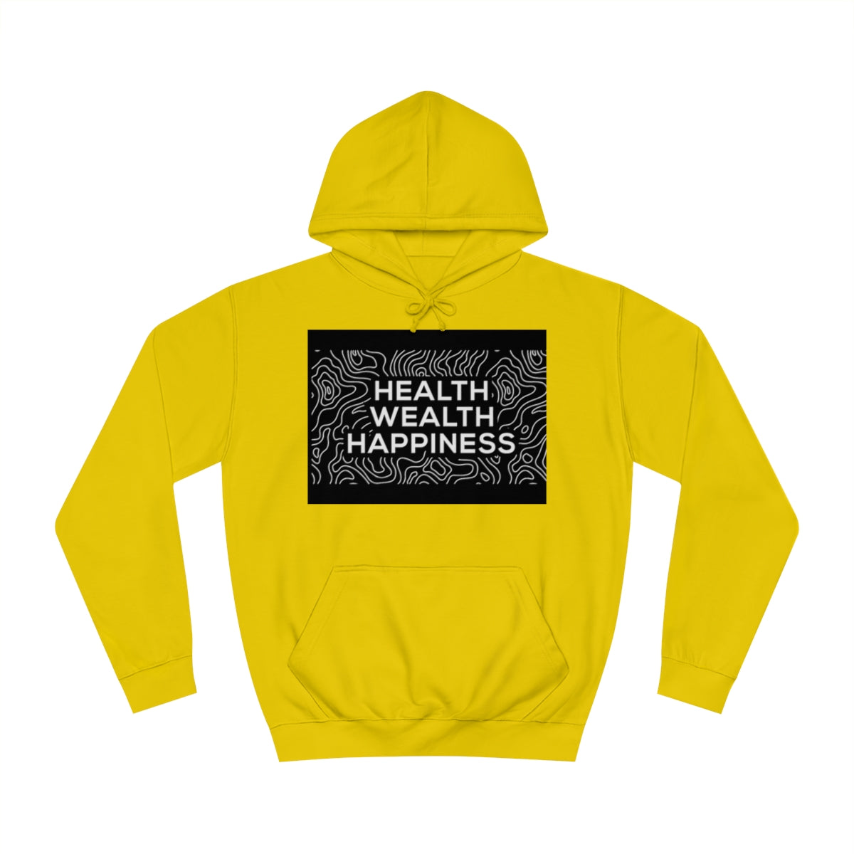 Health Wealth Happiness Hoodie