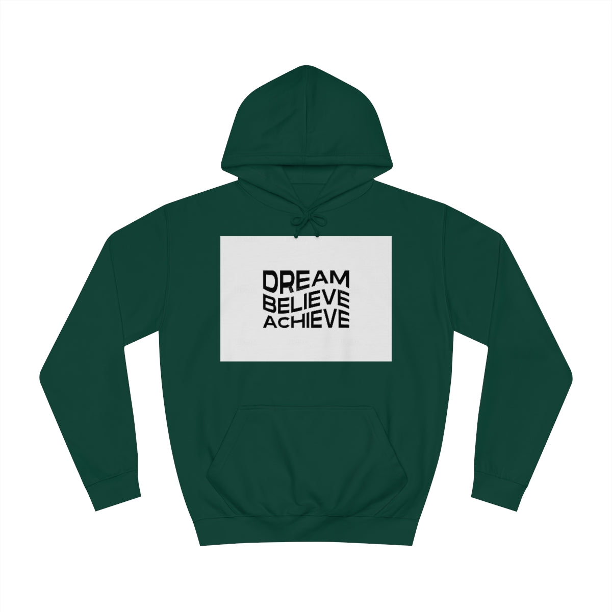 Dream Believe Achieve Hoodie