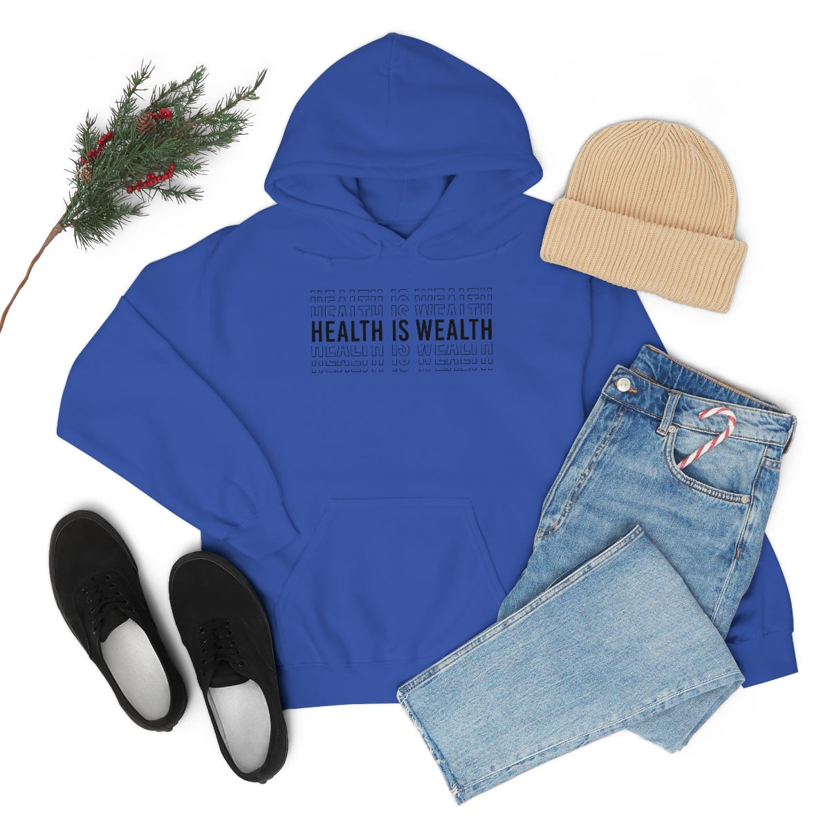 Health is Wealth Hooded Sweatshirt