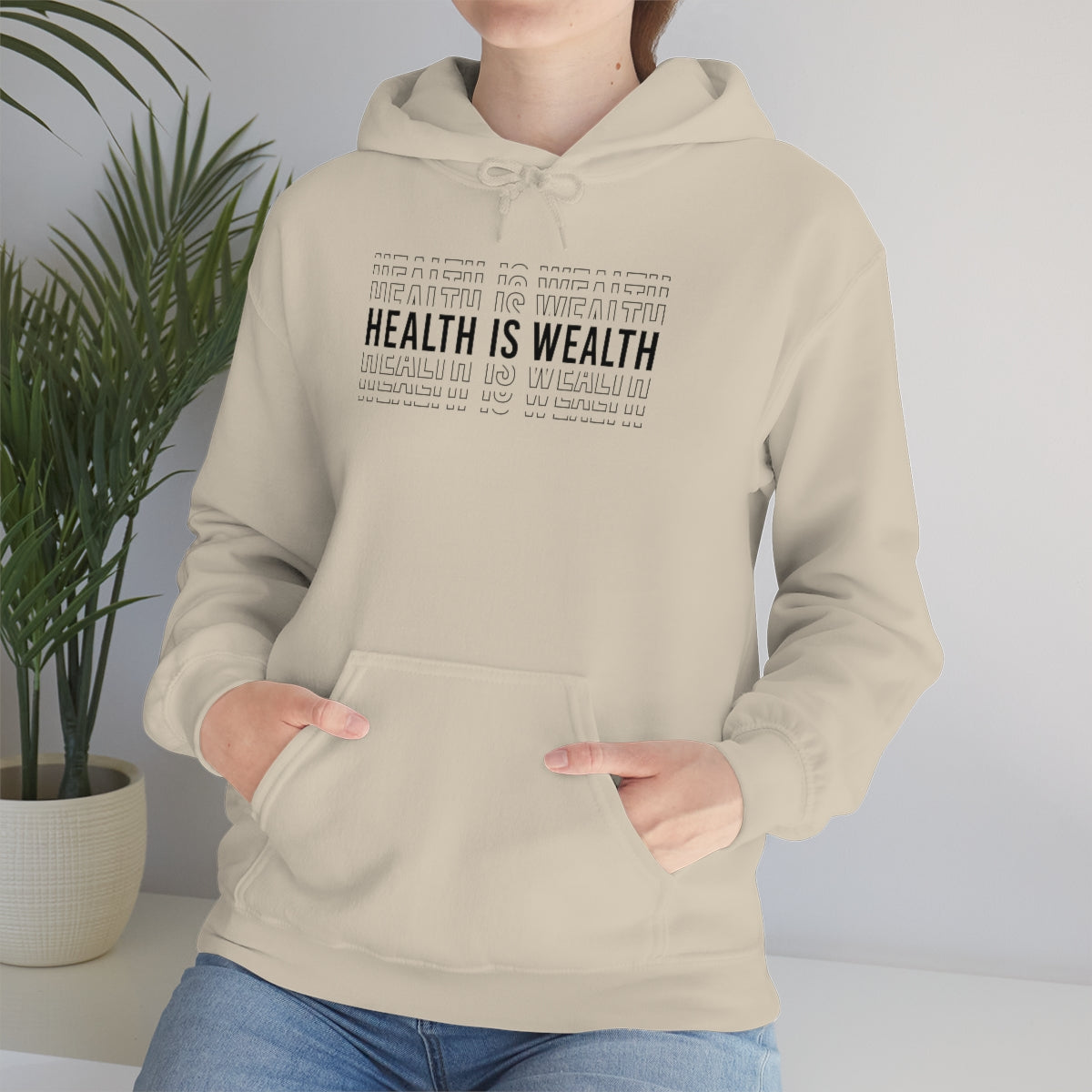 Health is Wealth Hooded Sweatshirt