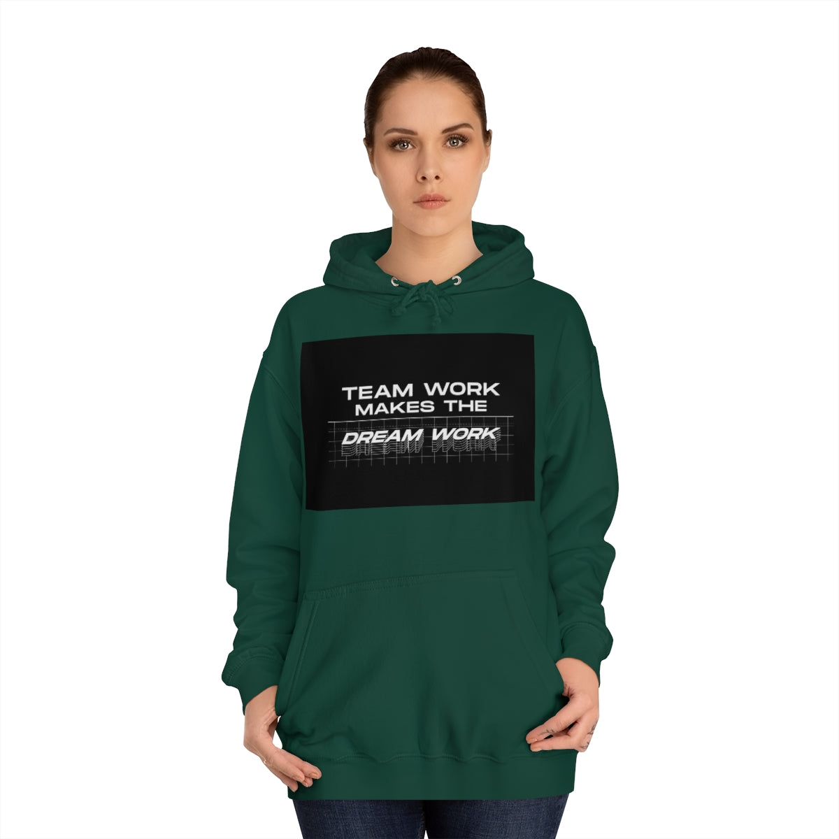 Team Work Makes the Dream Work Hoodie