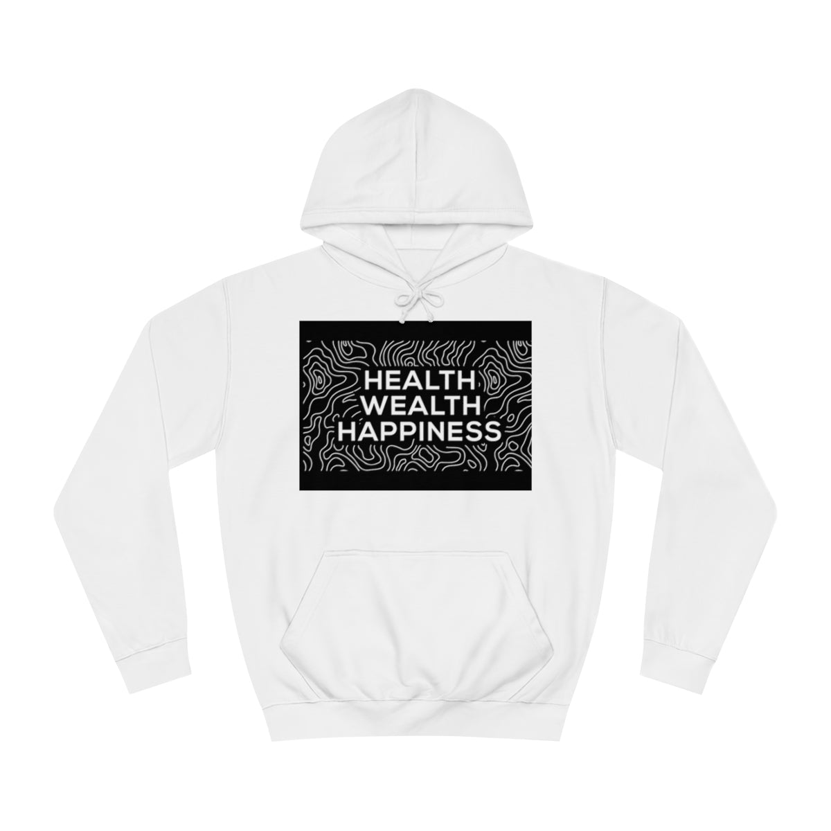 Health Wealth Happiness Hoodie