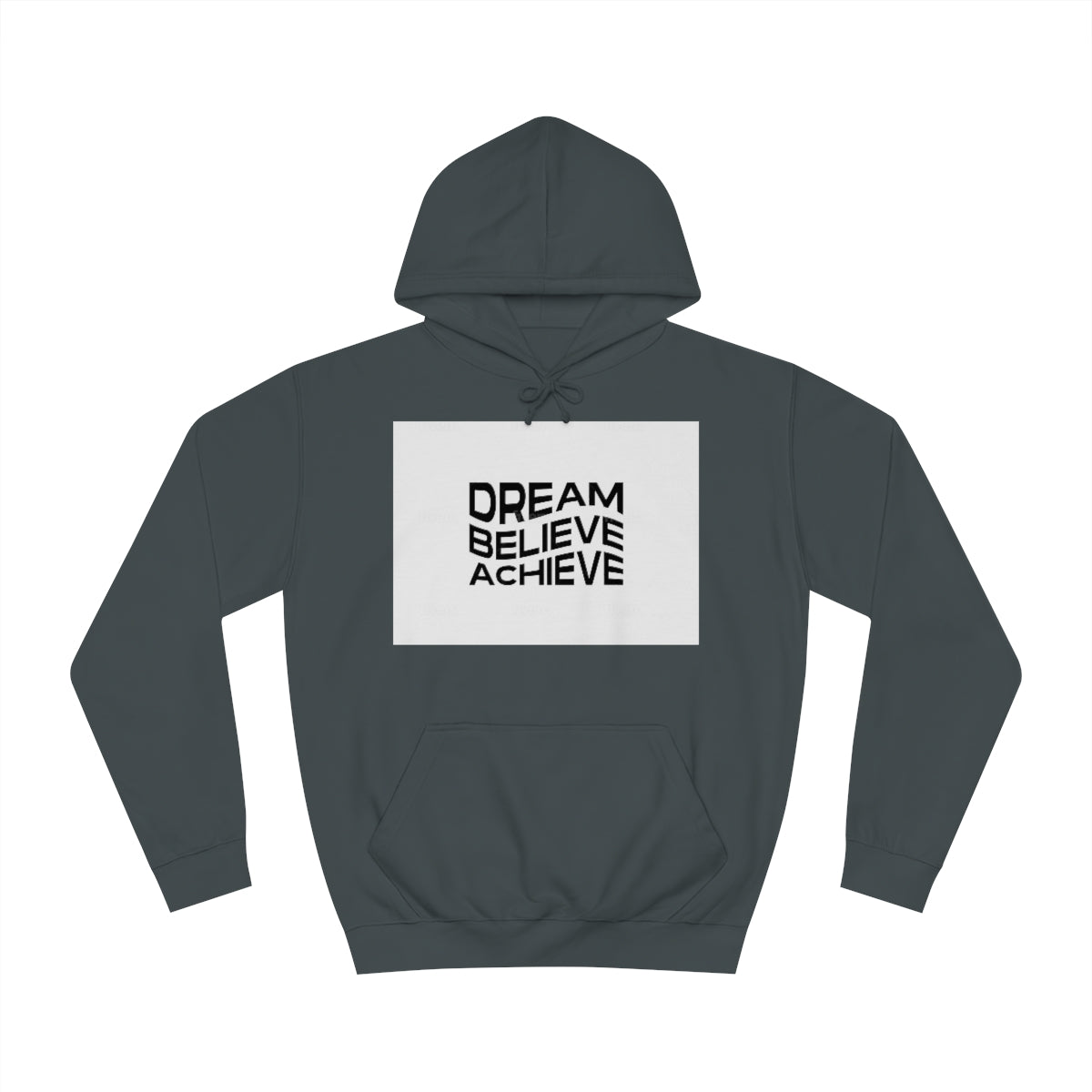 Dream Believe Achieve Hoodie