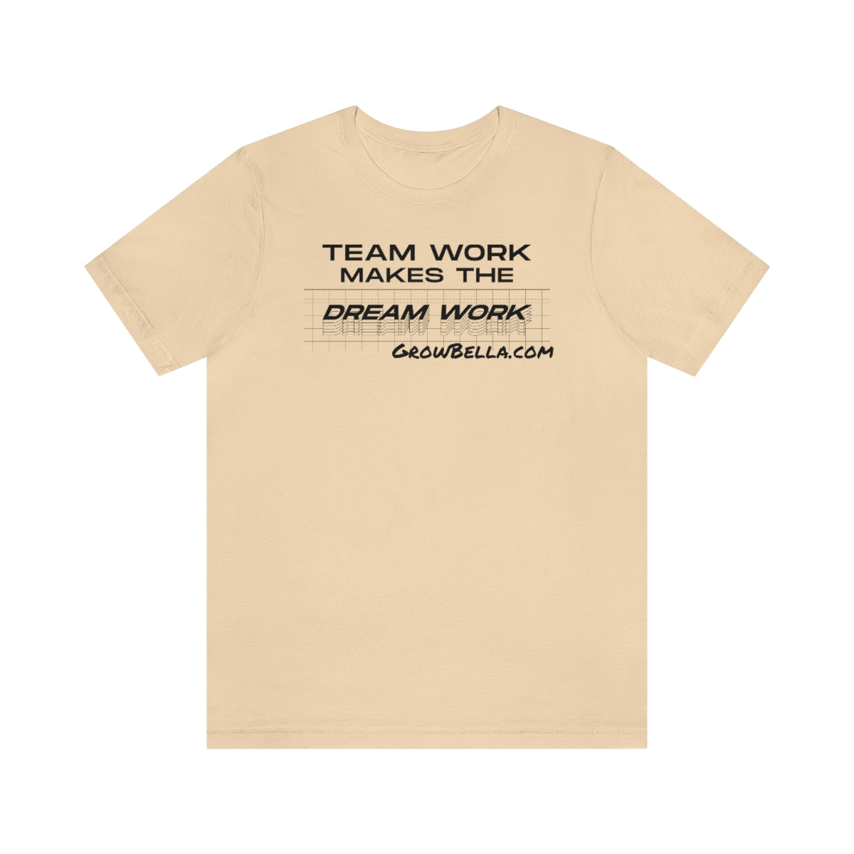 Team work makes the Dream work Short Sleeve Tee