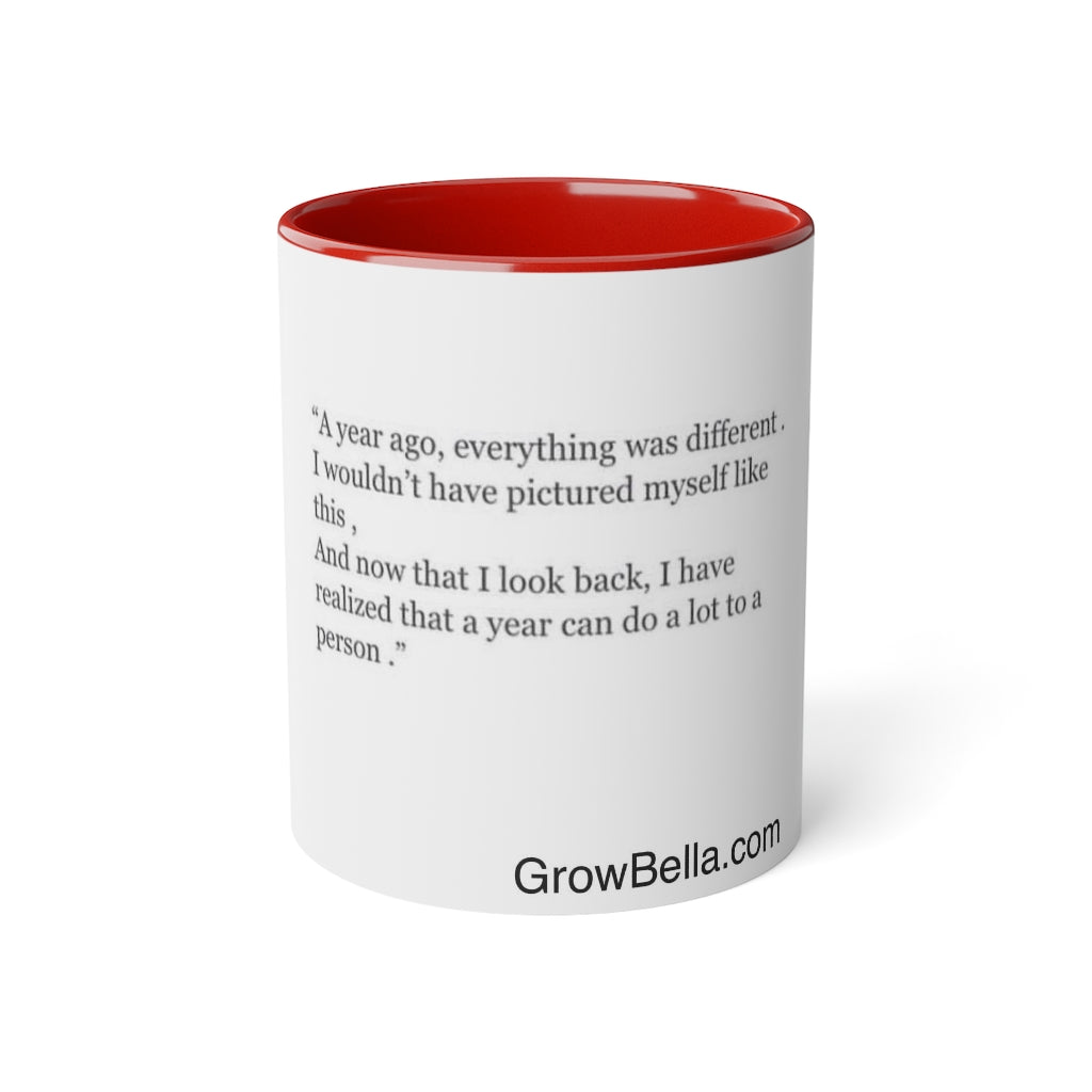 A lot can change in year, Grow Bella White Accent Mug, 11oz