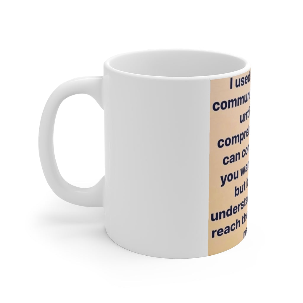 Comprehension Is key  11oz Mug