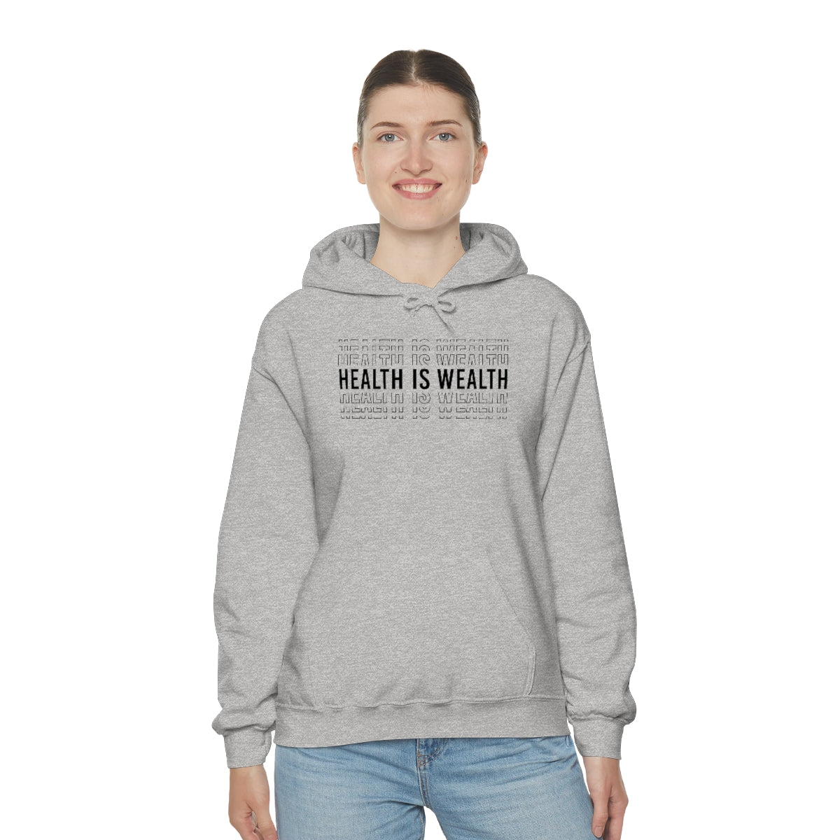Health is Wealth Hooded Sweatshirt