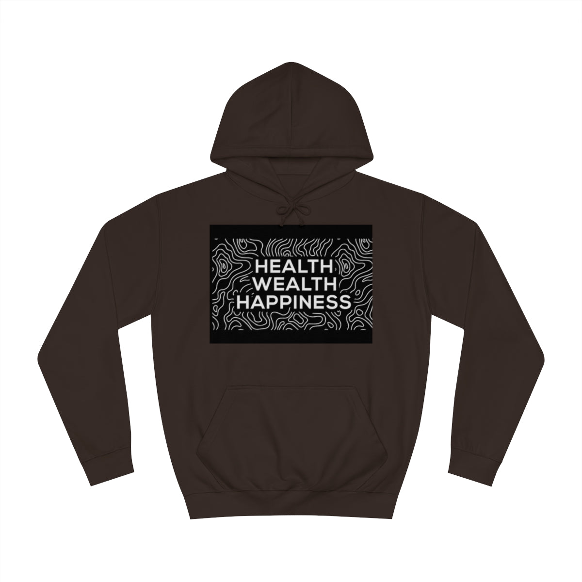 Health Wealth Happiness Hoodie