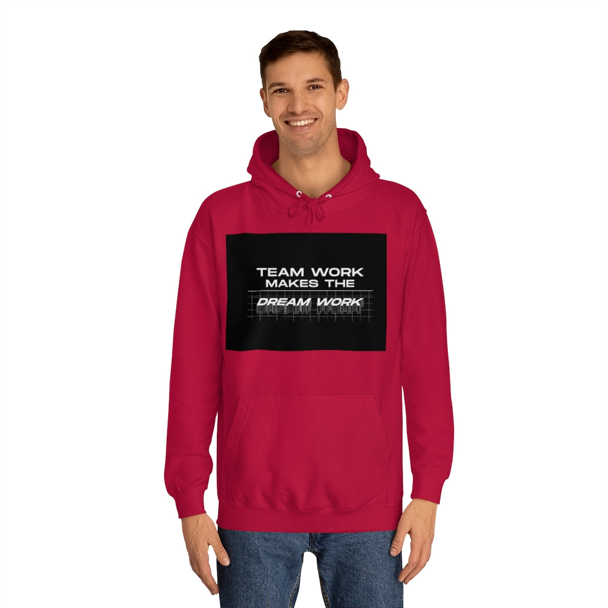 Team Work Makes the Dream Work Hoodie