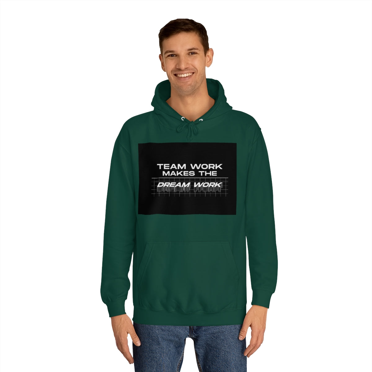 Team Work Makes the Dream Work Hoodie