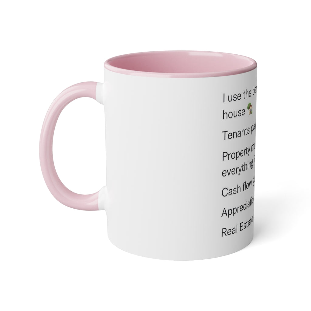 Cash flowing Real Estate White Accent Mug, 11oz
