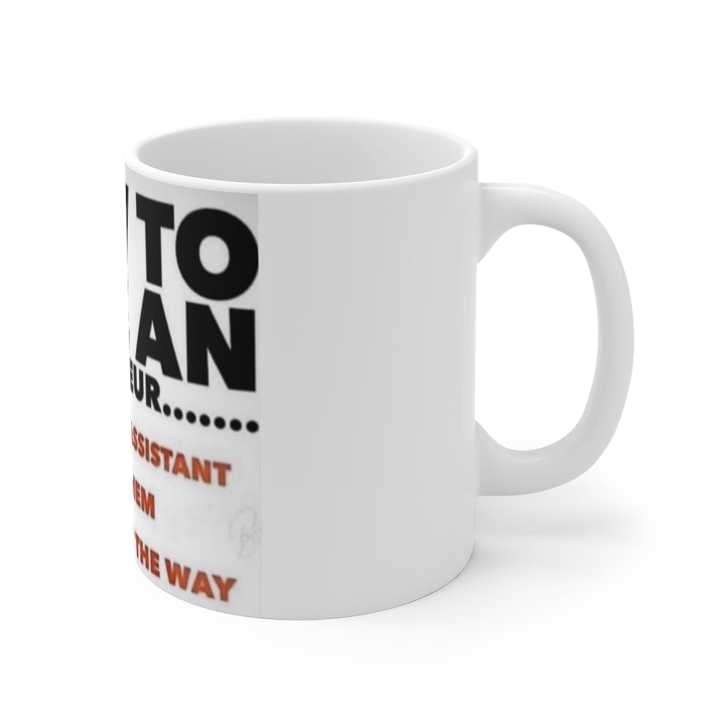 Dating a Entrepreneur  11oz mug