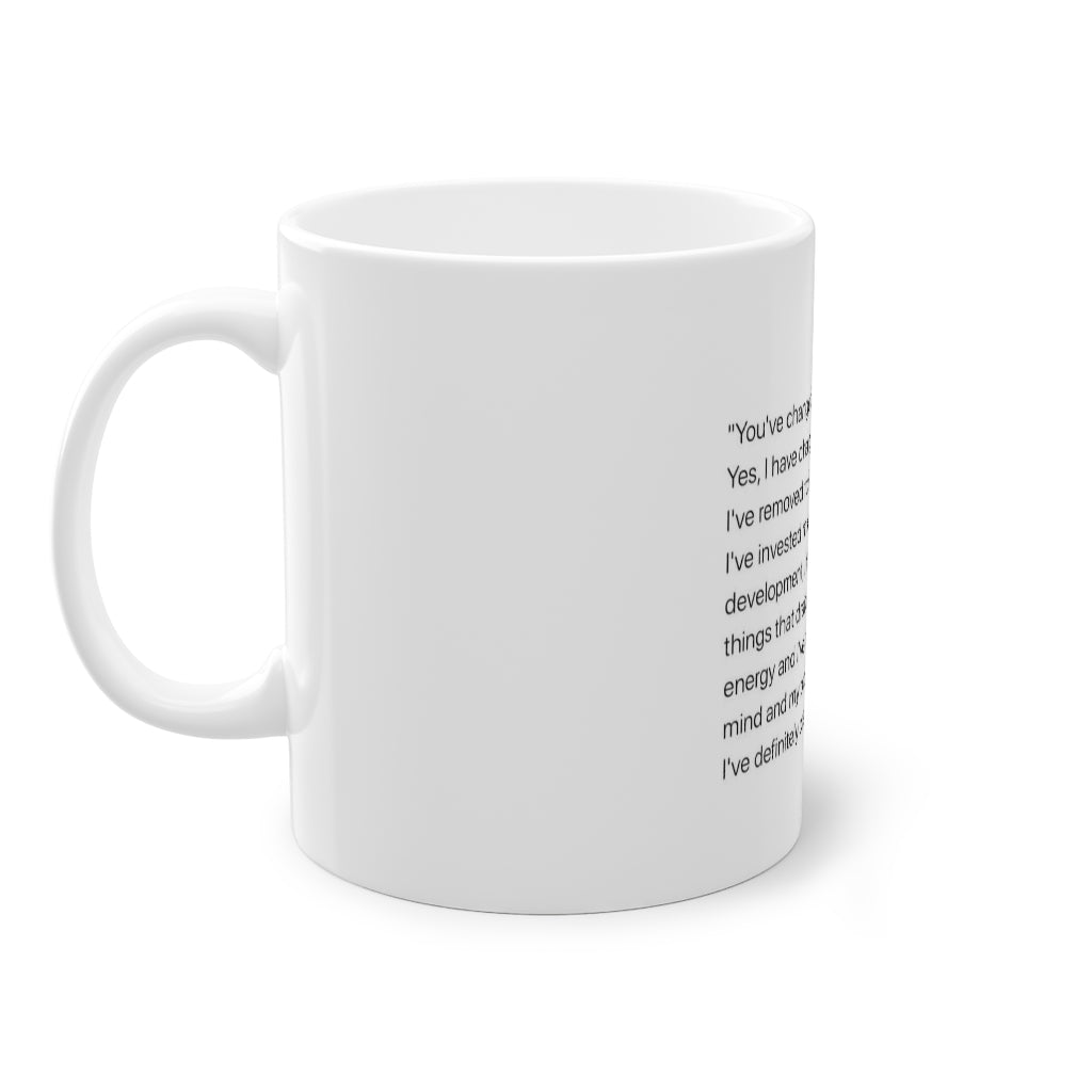 Change your Surroundings! Standard Mug, 11oz