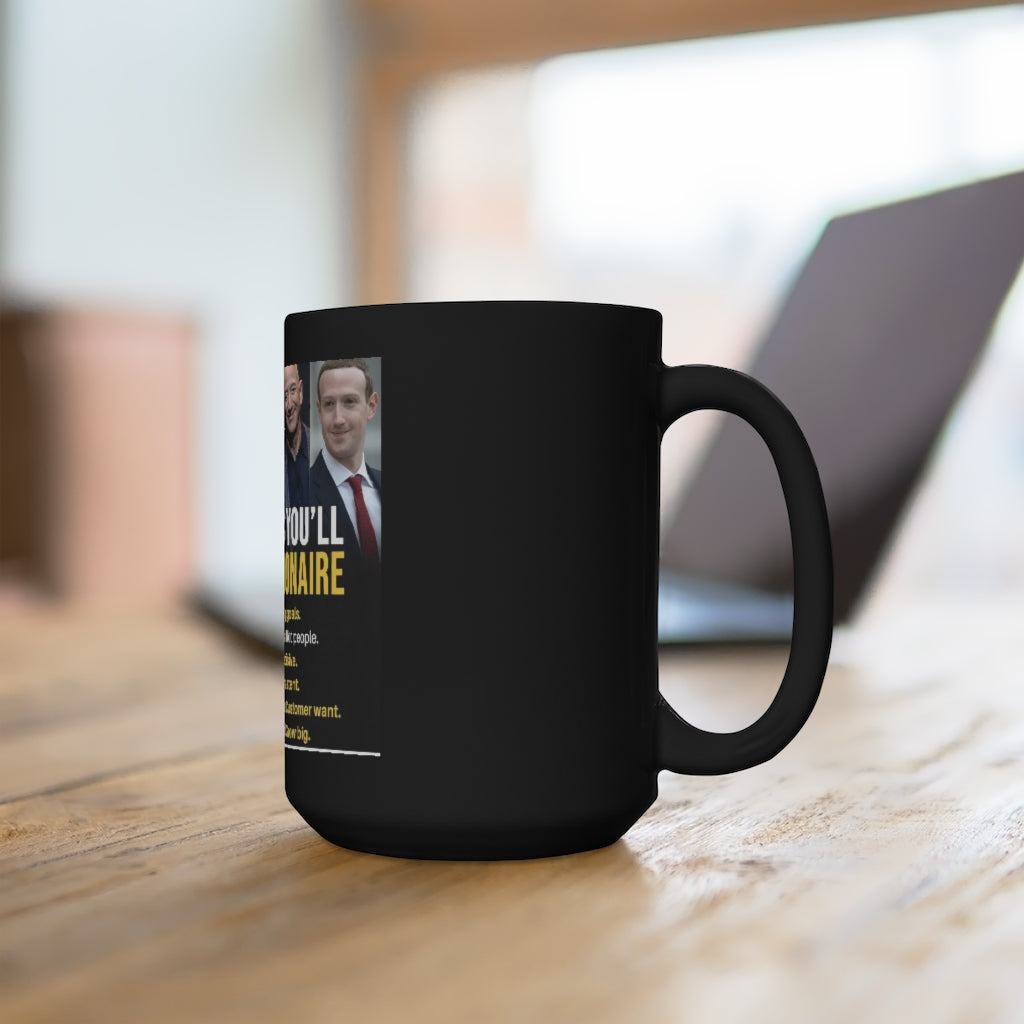 Signs you willBe a billionaire  15oz Black Mug