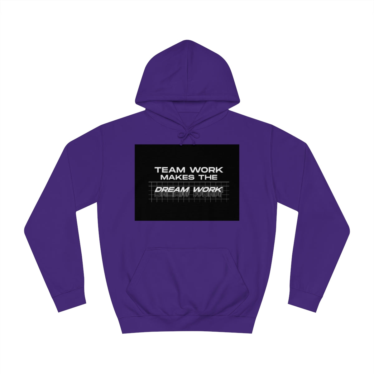 Team Work Makes the Dream Work Hoodie