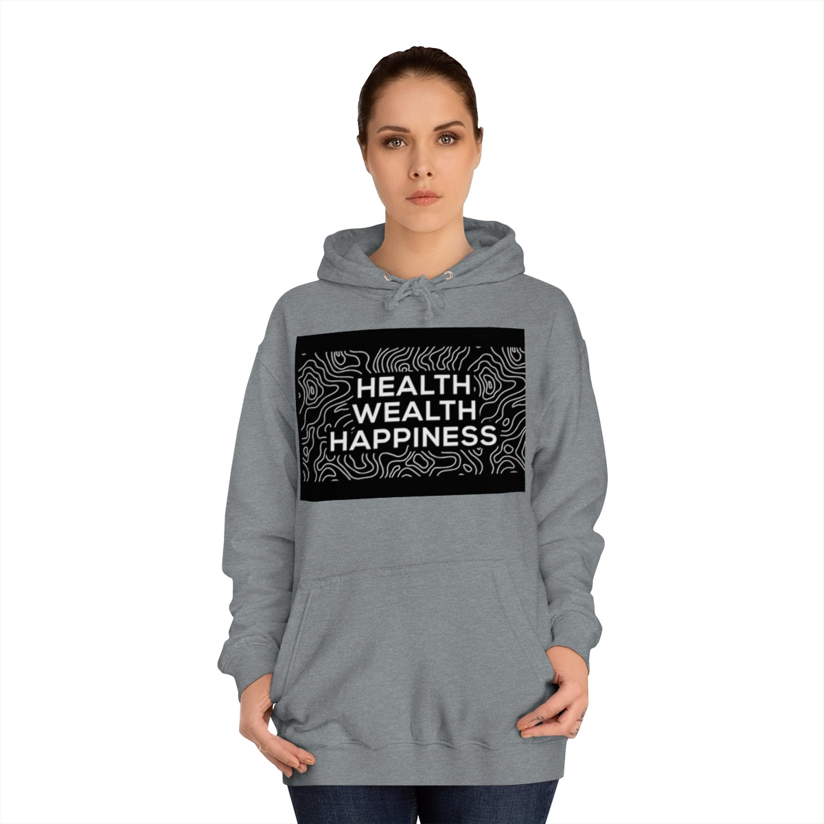 Health Wealth Happiness Hoodie