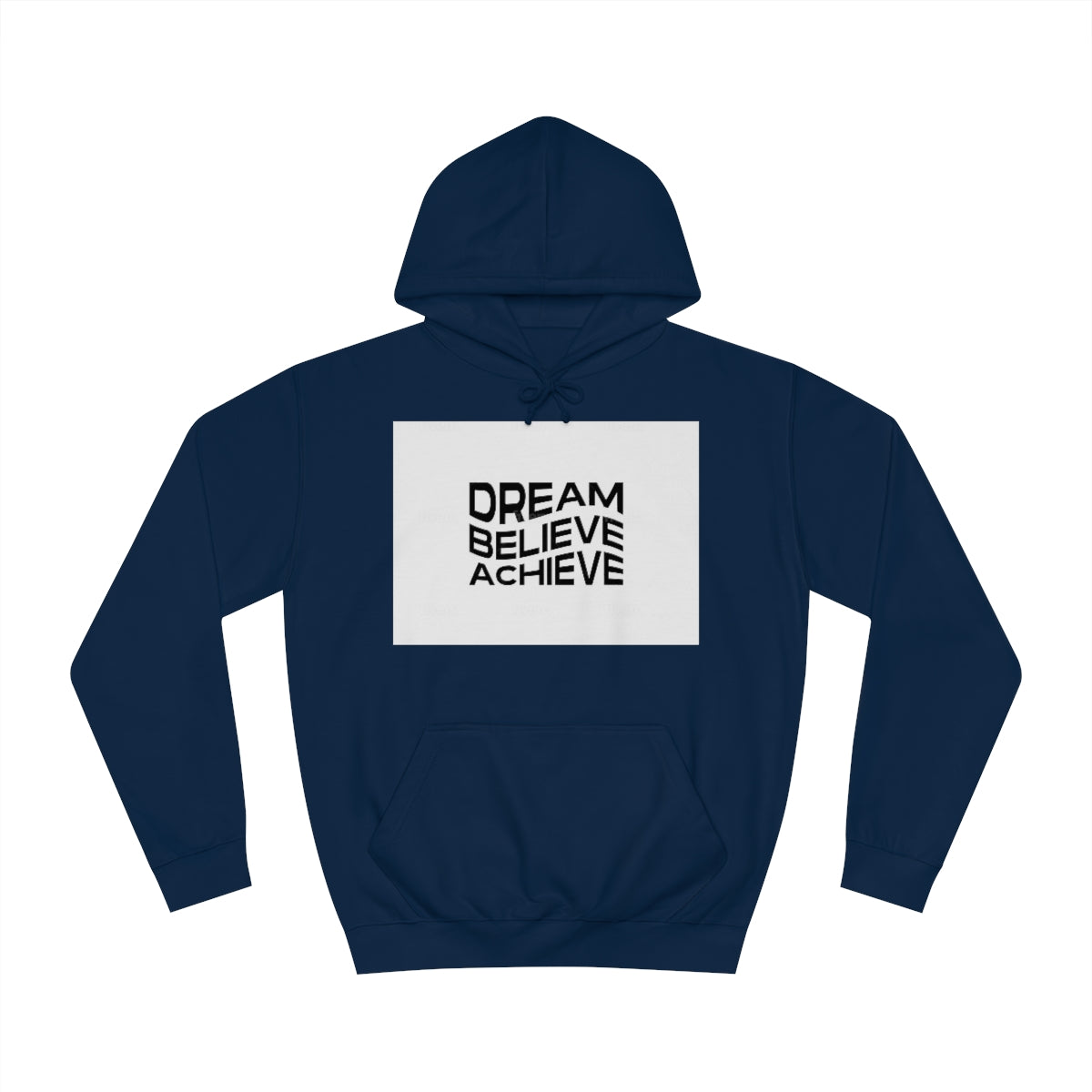 Dream Believe Achieve Hoodie