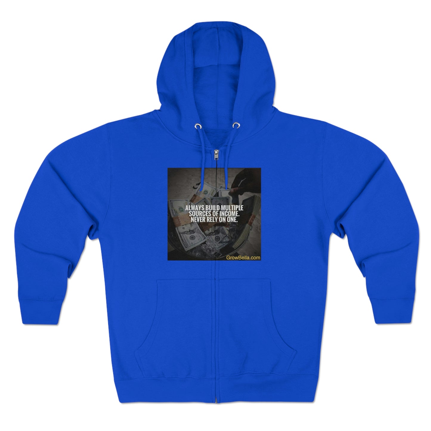 Never Depend on one river for Fish, Build Multiple Cash Flows Full Zip Hoodie